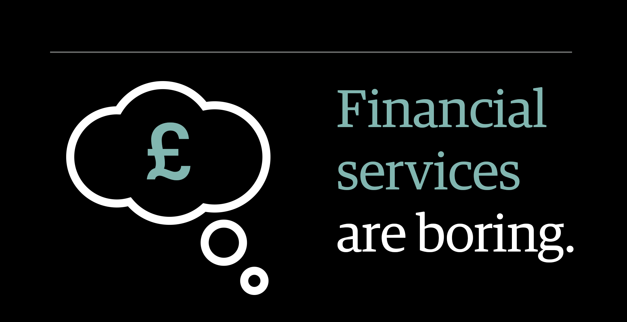 financial-services-are-boring